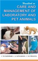 Handbook on Care and Management of Laboratory and Pet Animals