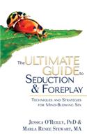 Ultimate Guide to Seduction & Foreplay