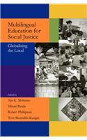 Multilingual Education For Social Justice: Globalising The Local