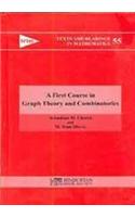 A First Course in Graph Theory and Combinatorics