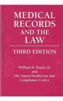 Medical Records and the Law: