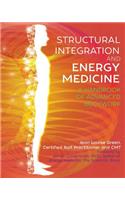 Structural Integration and Energy Medicine