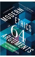 Modern Ethics in 77 Arguments