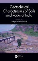 Geotechnical Characteristics of Soils and Rocks of India