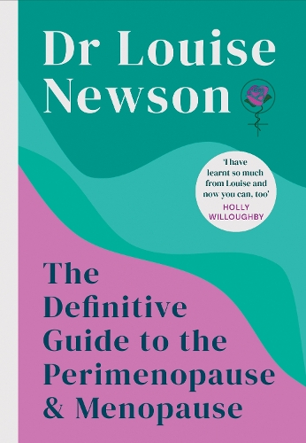 Definitive Guide to the Perimenopause and Menopause