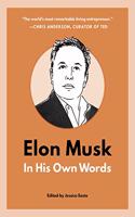 Elon Musk: In His Own Words