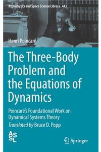 The Three-Body Problem and the Equations of Dynamics