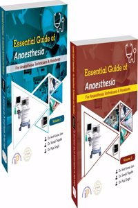 Essential Guide of Anaesthesia - For Anaesthesia Technicians and Residents (Set of 2 Volumes)