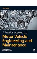 A Practical Approach to Motor Vehicle Engineering and Maintenance