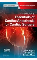 Kaplan's Essentials of Cardiac Anesthesia