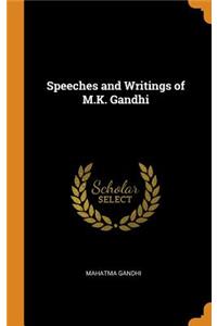 Speeches and Writings of M.K. Gandhi
