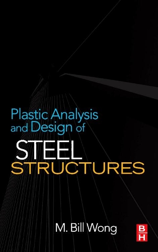 Plastic Analysis and Design of Steel Structures