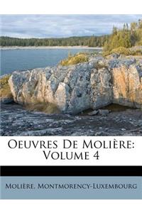 Oeuvres De Molière; Volume 4