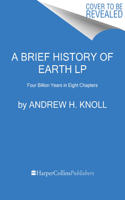 Brief History of Earth LP