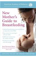 American Academy of Pediatrics New Mother's Guide to Breastfeeding (Revised Edition)