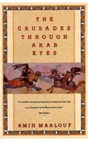 Crusades Through Arab Eyes