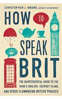 How to Speak Brit