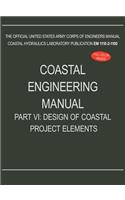 Coastal Engineering Manual Part VI
