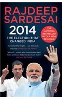 2014: The Election That Changed India