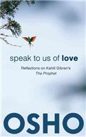 Speak to Us of Love
