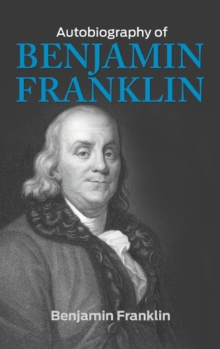 Autobiography of Benjamin Franklin