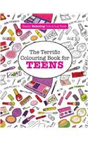 Terrific Colouring Book for TEENS (A Really RELAXING Colouring Book)