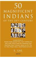 50 Magnificent Indians of the 20th Century