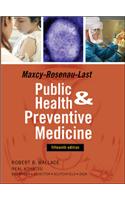 Maxey-Rosenau-Last Public Health and Preventive Medicine: Fifteenth Edition