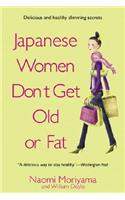 Japanese Women Don't Get Old or Fat