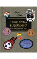 Men in Blazers Present Encyclopedia Blazertannica