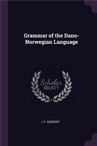 Grammar of the Dano-Norwegian Language