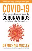 COVID-19 : What you need to know about the CORONAVIRUS and the race for the Vaccine