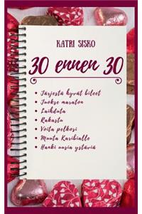 30 ennen 30