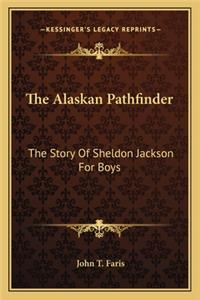 The Alaskan Pathfinder