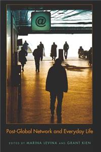 Post-Global Network and Everyday Life: (60 Digital Formations)