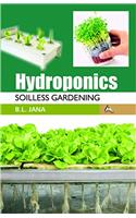 Hydroponics (Soilless Gardening)