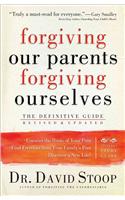 Forgiving Our Parents, Forgiving Ourselves