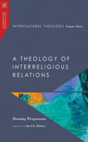 Intercultural Theology, Volume Three