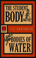 Student Body / Bodies of Water