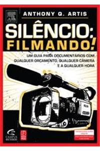 Silêncio: Filmando!: (Portuguese)
