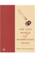 The Lost World of Hindustani Music
