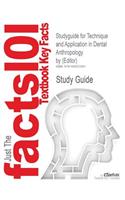 Studyguide for Technique and Application in Dental Anthropology by (Editor)