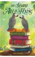 The Simple Art of Flying