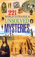 221 World's Strange & Unsolved Mysteries