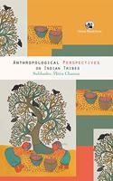 Anthropological Perspectives on Indian Tribes