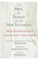 Bible, the Talmud, and the New Testament