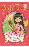 The Chocolate Rose: (11 Candy Fairies)