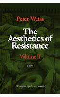The Aesthetics of Resistance, Volume II