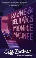 Rayne and Delilah's Midnite Matinee