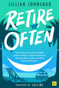 Retire Often
